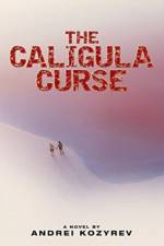 The Caligula Curse af Andrei Kozyrev