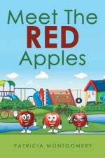 Meet the Red Apples af Patricia Montgomery