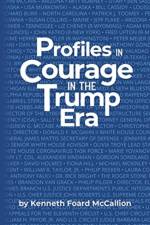 Profiles in Courage in the Trump Era af Kenneth Foard McCallion
