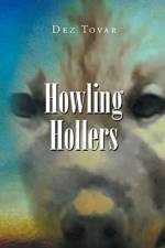 Howling Hollers af Dez Tovar
