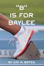 B is for Baylee af Kay M Bates