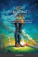 From Babylon to America af Jim Patterson