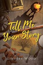 Tell Me Your Story af Lindsey Wood