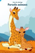 Livre de coloriage Parents animaux 1 & 2 af Nick Snels