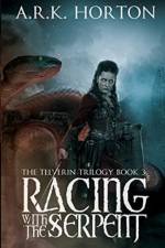 Racing With the Serpent af A R K Horton