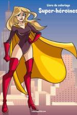 Livre de coloriage Super-heroines 1 af Nick Snels