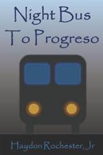 Night Bus to Progreso af Haydon
