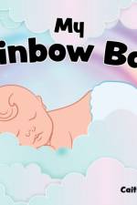 My Rainbow Baby af Caitlin G Johnson