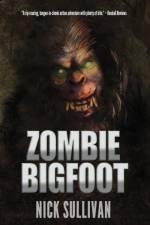 Zombie Bigfoot af Nick Sullivan