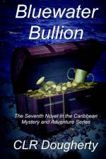 Bluewater Bullion af C L R Dougherty