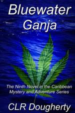 Bluewater Ganja af C L R Dougherty