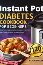 Instant Pot Diabetes Cookbook for Beginners