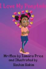 I Love My Ponytails af Tamara Price