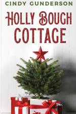 Holly Bough Cottage af Cindy Gunderson