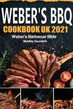 Weber's BBQ Cookbook UK 2021