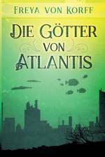 Goetter von Atlantis af Freya von Korff