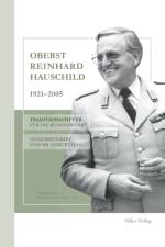 Oberst Reinhard Hauschild 1921-2005