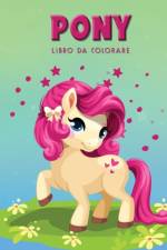 Pony Libro da Colorare af Norea Dahlberg