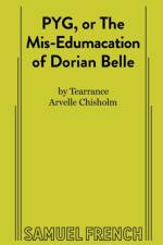 Pyg, or the Mis-Edumacation of Dorian Belle af A Chisholm