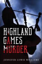 Highland Games Murder af Jennifer Lewis Williams