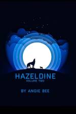 Hazeldine Volume Two af Angie Bee