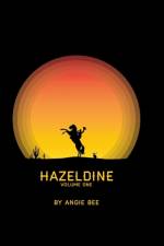 Hazeldine Volume One af Angie Bee
