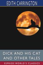 Dick and His Cat and Other Tales (Esprios Classics) af Edith Carrington