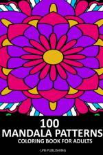 100 Mandala Patterns af Lpb Publishing