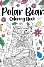 Polar Bear Coloring Book af Paperland