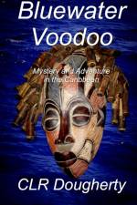 Bluewater Voodoo af C L R Dougherty