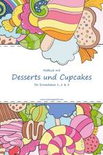 Malbuch mit Desserts und Cupcakes fur Erwachsene 1, 2 & 3 af Nick Snels
