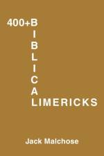 400+ Biblicalimericks af Jack Malchose