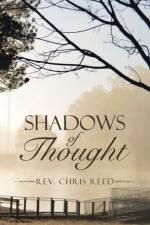 Shadows of Thought af REV Chris Reed