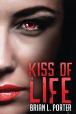 Kiss of Life af Brian L Porter