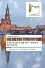 Les Aphasiques en Croisiere sur l'Elbe af Rose-Marie Delbaere