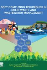 Soft Computing Techniques in Solid Waste and Wastewater Management
