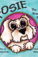 Rosie The Practically Perfect Puppy af Beth Schulman