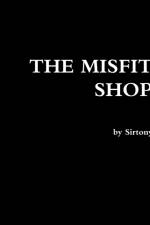 Misfit Shop af Sirtony