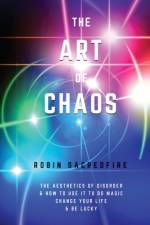 Art of Chaos af Robin Sacredfire