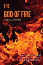 God of Fire af Robin Sacredfire