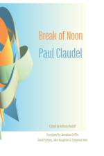 Break of Noon af Paul Claudel
