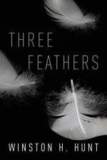 Three Feathers af Hunt Winston H Hunt