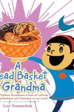 A Bread Basket for Grandma af Lori Tomenchok