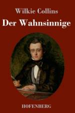 Der Wahnsinnige af Wilkie Collins