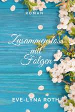 Zusammenstoss mit Folgen af Eve-Lyna Roth