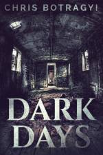Dark Days af Chris Botragyi