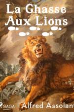 La Chasse Aux Lions