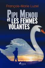 Pipi Menou et les Femmes volantes af Francois-Marie Luzel