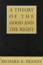 A Theory of the Good and the Right af Richard B. Brandt