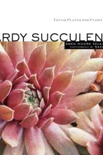 Hardy Succulents af Gwen Moore Kelaidis